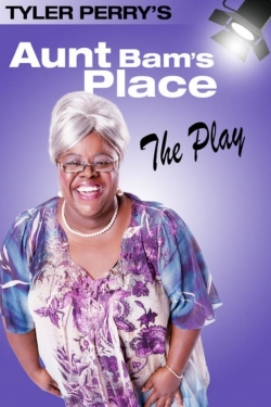 watch Tyler Perry's Aunt Bam's Place - The Play Movie online free in hd on Red Stitch