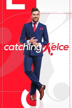 watch Catching Kelce Movie online free in hd on Red Stitch