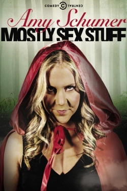 watch Amy Schumer: Mostly Sex Stuff Movie online free in hd on Red Stitch