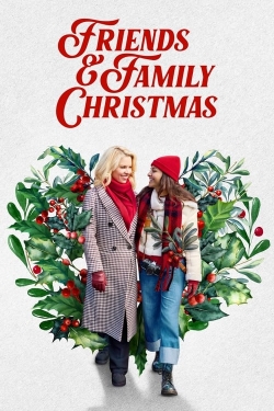 watch Friends & Family Christmas Movie online free in hd on Red Stitch