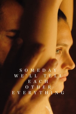 watch Someday We'll Tell Each Other Everything Movie online free in hd on Red Stitch