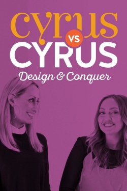 watch Cyrus vs. Cyrus: Design and Conquer Movie online free in hd on Red Stitch