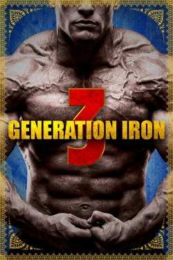 watch Generation Iron 3 Movie online free in hd on Red Stitch