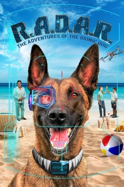 watch R.A.D.A.R.: The Adventures of the Bionic Dog Movie online free in hd on Red Stitch