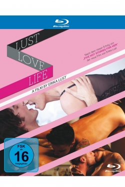 watch Life.Love.Lust Movie online free in hd on Red Stitch