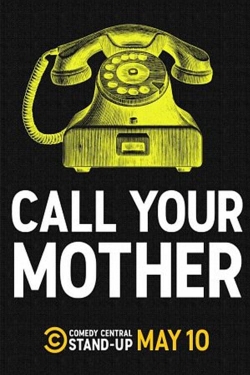 watch Call Your Mother Movie online free in hd on Red Stitch