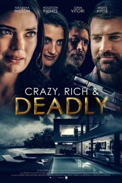 watch Crazy, Rich and Deadly Movie online free in hd on Red Stitch