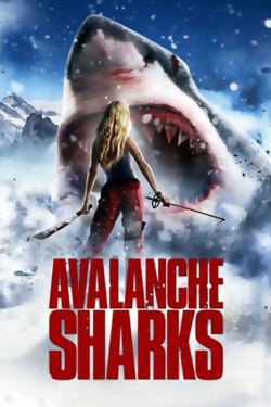 watch Avalanche Sharks Movie online free in hd on Red Stitch