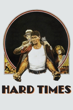 watch Hard Times Movie online free in hd on Red Stitch