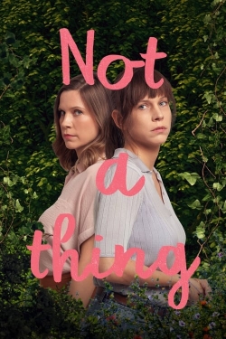 watch Not A Thing Movie online free in hd on Red Stitch