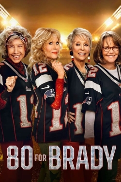 watch 80 for Brady Movie online free in hd on Red Stitch