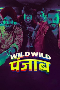 watch Wild Wild Punjab Movie online free in hd on Red Stitch