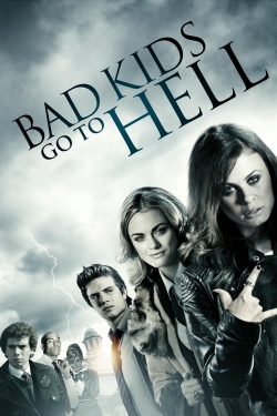 watch Bad Kids Go To Hell Movie online free in hd on Red Stitch