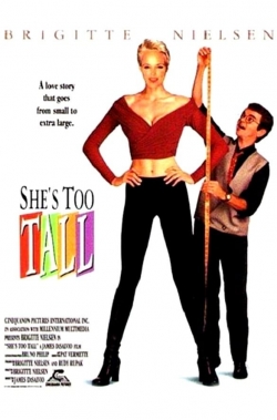 watch She's Too Tall Movie online free in hd on Red Stitch