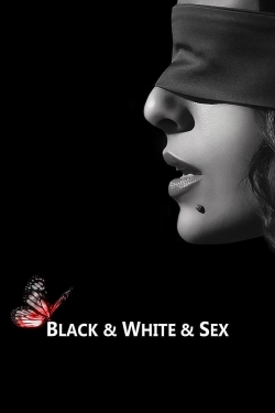 watch Black & White & Sex Movie online free in hd on Red Stitch