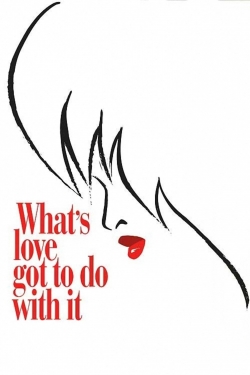 watch What's Love Got to Do with It Movie online free in hd on Red Stitch