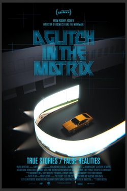 watch A Glitch in the Matrix Movie online free in hd on Red Stitch