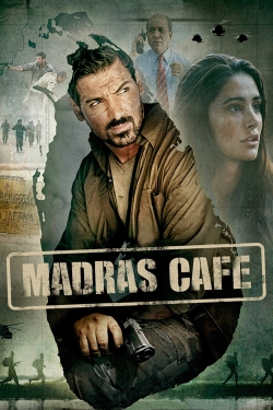 watch Madras Cafe Movie online free in hd on Red Stitch