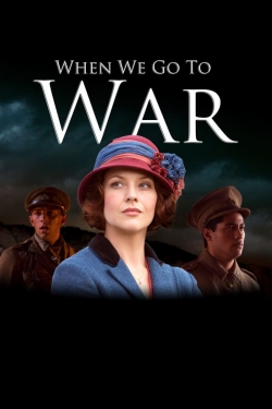watch When We Go to War Movie online free in hd on Red Stitch