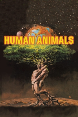 watch Human Animals Movie online free in hd on Red Stitch