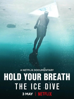 watch Hold Your Breath: The Ice Dive Movie online free in hd on Red Stitch