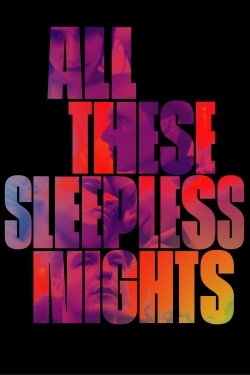 watch All These Sleepless Nights Movie online free in hd on Red Stitch