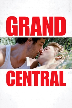 watch Grand Central Movie online free in hd on Red Stitch