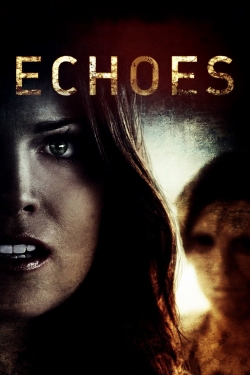 watch Echoes Movie online free in hd on Red Stitch