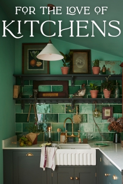 watch For The Love of Kitchens Movie online free in hd on Red Stitch