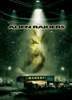 watch Alien Raiders Movie online free in hd on Red Stitch