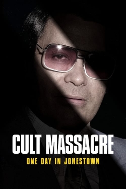 watch Cult Massacre: One Day in Jonestown Movie online free in hd on Red Stitch