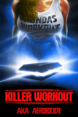 watch Killer Workout Movie online free in hd on Red Stitch