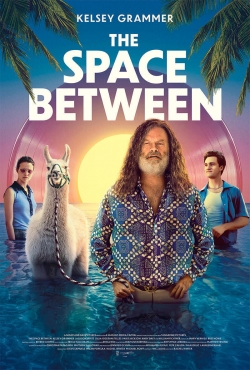 watch The Space Between Movie online free in hd on Red Stitch