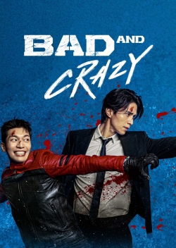 watch Bad and Crazy Movie online free in hd on Red Stitch