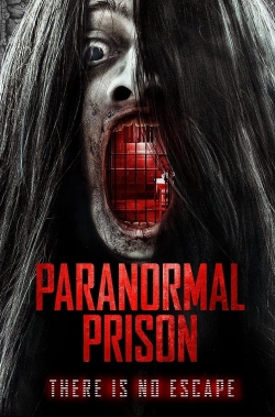 watch Paranormal Prison Movie online free in hd on Red Stitch