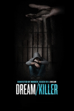 watch Dream/Killer Movie online free in hd on Red Stitch