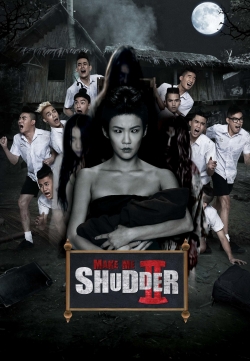 watch Make Me Shudder 2: Shudder Me Mae Nak Movie online free in hd on Red Stitch