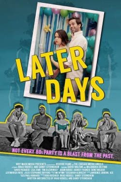 watch Later Days Movie online free in hd on Red Stitch