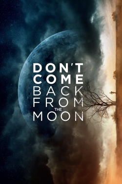 watch Don't Come Back from the Moon Movie online free in hd on Red Stitch