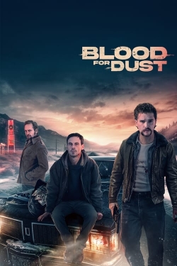 watch Blood for Dust Movie online free in hd on Red Stitch