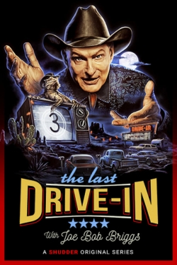 watch The Last Drive-in With Joe Bob Briggs Movie online free in hd on Red Stitch