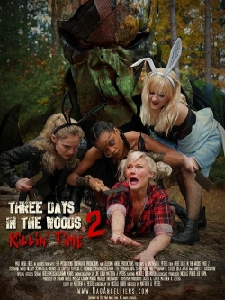 watch Three Days in the Woods 2: Killin' Time Movie online free in hd on Red Stitch