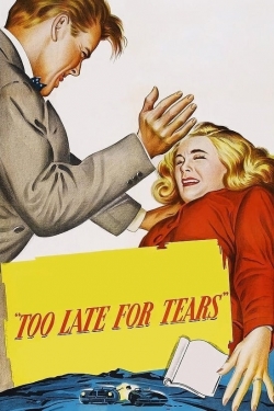 watch Too Late for Tears Movie online free in hd on Red Stitch