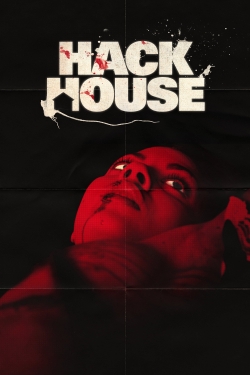watch Hack House Movie online free in hd on Red Stitch