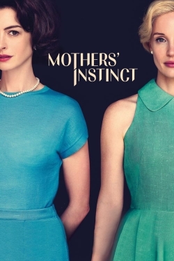 watch Mothers' Instinct Movie online free in hd on Red Stitch