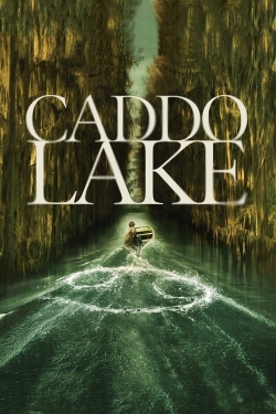 watch Caddo Lake Movie online free in hd on Red Stitch