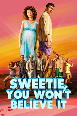 watch Sweetie, You Won't Believe It Movie online free in hd on Red Stitch