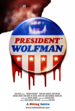 watch President Wolfman Movie online free in hd on Red Stitch