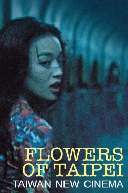 watch Flowers of Taipei: Taiwan New Cinema Movie online free in hd on Red Stitch