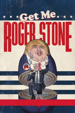 watch Get Me Roger Stone Movie online free in hd on Red Stitch